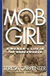 book Mob Girl: A Woman’s Life In the Underworld