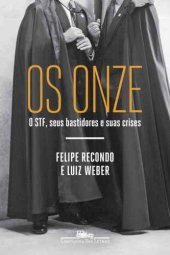 book Os onze: O STF, seus bastidores e suas crises.