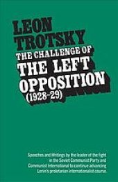 book The Challenge of the left opposition 1928-29