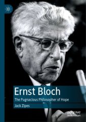 book Ernst Bloch: The Pugnacious Philosopher of Hope