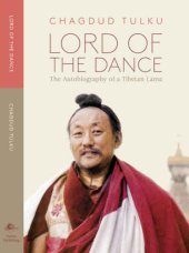 book Lord of the Dance: The Autobiography of a Tibetan Lama