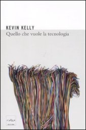 book Quello che vuole la tecnologia