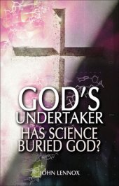 book God’s Undertaker: Has Science Buried God?