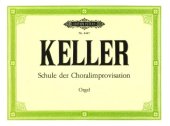 book Schule der Choral-Improvisation für Orgel, mit 121 Notenbeispielen