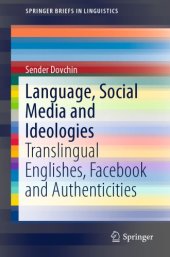 book Language, Social Media and Ideologies: Translingual Englishes, Facebook and Authenticities