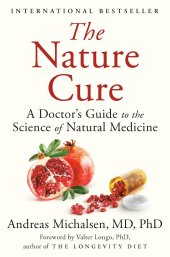 book The Nature Cure: A Doctor’s Guide to the Science of Natural Medicine