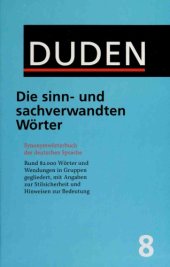 book Die sinn- und sachverwandten Wörter: Synonymwörterbuch der deutschen Sprache