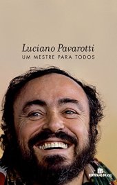 book Luciano Pavarotti: Um mestre para todos