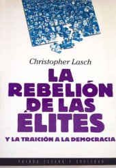 book La Rebelión de las élites y la traición a la democracia