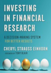 book Investing in Financial Research: A Decision-Making System for Better Results