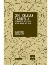 book Geni, cellule e cervelli. Speranze e delusioni della nuova biologia