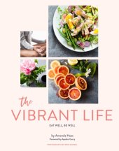 book The Vibrant Life: Eat Well, Be Well—and Love Your Midlife