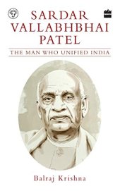 book Sardar Vallabhbhai Patel: The Man Who Unified India