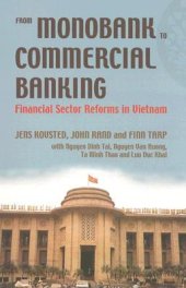 book From Monobank to Commercial Banking: Financial Sector Reforms in Vietnam