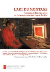 book L’Art du montage: Comment les cinéastes et les monteurs réécrivent les films (Caméras subjectives)