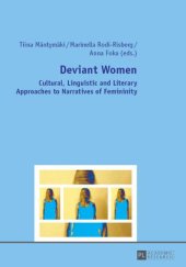 book Deviant women : cultural, linguistic and literary approaches to narratives of femininity