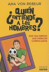 book ¿Quién entiende a los hombres?: Son tan simples que parecen complicados