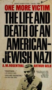 book One More Victim: The Life and Death of an American-Jewish Nazi