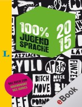 book 100 Prozent Jugendsprache 2015: Deutsch–Englisch