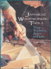 book Japanese Woodworking Tools: Their Tradition, Spirit and Use