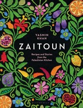 book Zaitoun: Recipes and Stories from the Palestinian Kitchen