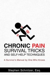 book Chronic Pain Survival Tricks and Self-Help Techniques A Survivor’S Manual by One Who Knows