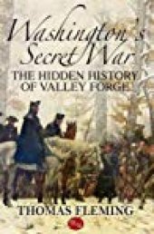 book Washington’s Secret War: The Hidden History of Valley Forge