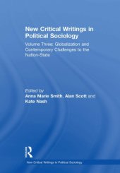 book New Critical Writings in Political Sociology Volume Three: Globalization and Contemporary Challenges to the Nation-State