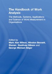 book The Handbook of Work Analysis: Methods, Systems, Applications and Science of Work Measurement in Organizations