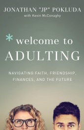 book Welcome to Adulting: Navigating Faith, Friendship, Finances, and the Future