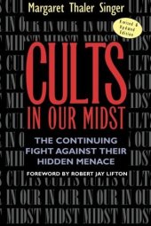 book Cults in Our Midst: The Continuing Fight Against Their Hidden Menace