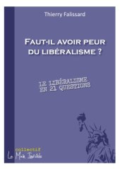 book Faut il avoir peur du libéralisme ?