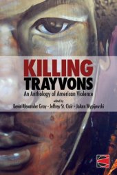 book Killing Trayvons: An Anthology of American Violence