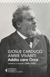 book Addio caro Orco. Lettere e ricordi (1889-1906)