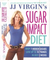 book JJ Virgin’s Sugar Impact Diet: Drop 7 Hidden Sugars, Lose Up to 10 Pounds in Just 2 Weeks