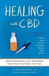 book Healing with CBD: How Cannabidiol Can Transform Your Health Without the High