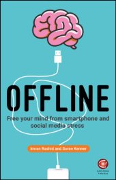 book Offline: Free Your Mind from Smartphone and Social Media Stress