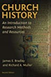 book Church History: An Introduction to Research Methods and Resources