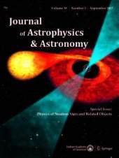 book [Journal of Astrophysics and Astronomy] Physics of Neutron Stars and Related Objects (Volume 38, Issue 3, September 2017)