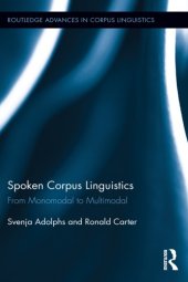 book Spoken Corpus Linguistics: From Monomodal to Multimodal