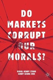 book Do Markets Corrupt Our Morals?