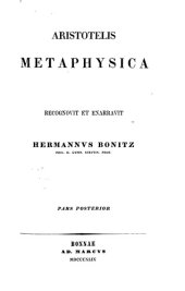 book Aristotelis Metaphysica. Recognovit et enarravit Pars posterior.