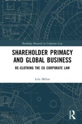 book Shareholder Primacy and Global Business: Re-clothing the EU Corporate Law