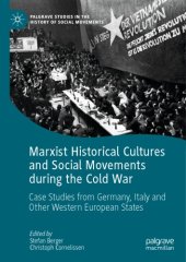 book Marxist Historical Cultures And Social Movements During The Cold War: Case Studies From Germany, Italy And Other Western European States