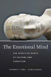 book The Emotional Mind: The Affective Roots of Culture and Cognition