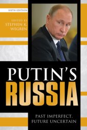 book Putin’s Russia: Past Imperfect, Future Uncertain