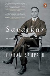 book Savarkar: Echoes from a Forgotten Past, 1883–1924