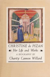 book Christine de Pizan: Her Life and Works