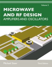 book Microwave and RF Design, Volume 5: Amplifiers and Oscillators