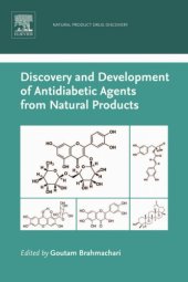 book Discovery and Development of Antidiabetic Agents from Natural Products: Natural Product Drug Discovery